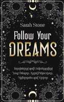 Follow Your Dreams
