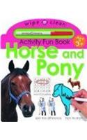Wipe Clean Activity Fun Book - Horse & Pony