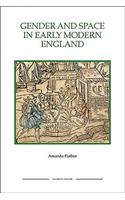 Gender and Space in Early Modern England Gender and Space in Early Modern England Gender and Space in Early Modern England