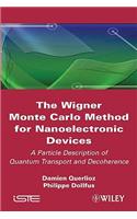 The Wigner Monte Carlo Method for Nanoelectronic Devices