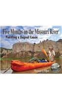 Five Months on the Missouri River