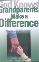 God Knows Grandparents Make a Difference