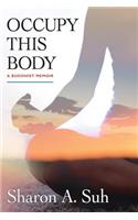 Occupy This Body