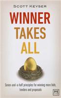 Winner Takes All: The Seven-and-a-half Principles for Winning Bids, Tenders and Proposals