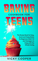 Baking Cookbook for Teenagers