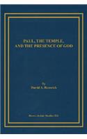 Paul, the Temple, and the Presence of God