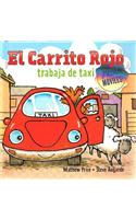 El Carrito Rojo Trabaja de Taxi