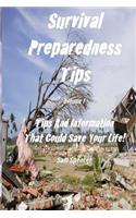 Survival Preparedness Tips, Volume I