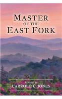 Master of the East Fork