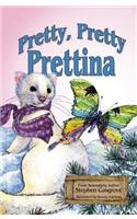 Pretty, Pretty Prettina