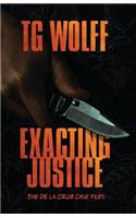 Exacting Justice