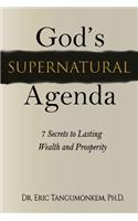 God's Supernatural Agenda