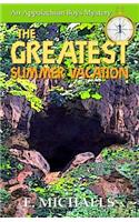Greatest Summer Vacation