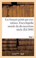 Les Français Peints Par Eux-Mêmes. Encyclopédie Morale Du Dix-Neuvième Siècle
