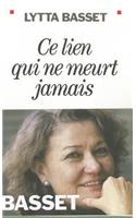 Ce Lien Qui Ne Meurt Jamais