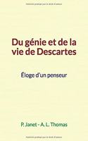Du génie et de la vie de Descartes