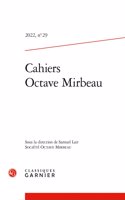 Cahiers Octave Mirbeau. 2022, N29