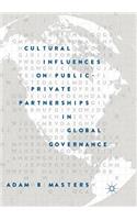 Cultural Influences on Public-Private Partnerships in Global Governance