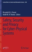 Safety, Security and Privacy for Cyber-Physical Systems