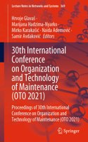 30th International Conference on Organization and Technology of Maintenance (Oto 2021)