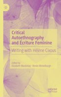 Critical Autoethnography and Ecriture Feminine