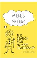 Where's my dog? The search for honest leadership.