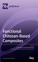 Functional Chitosan-Based Composites