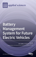 Battery Management System for Future Electric Vehicles