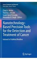 Nanotechnology-Based Precision Tools for the Detection and Treatment of Cancer