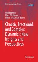 Chaotic, Fractional, and Complex Dynamics: New Insights and Perspectives