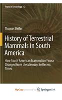 History of Terrestrial Mammals in South America