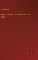 Metrica dei Greci e dei Romani di Luciano Müller
