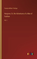 Hargrave, Or, the Adventures of a Man of Fashion