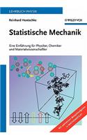 Statistische Mechanik - Eine Einfuhrung fur Physiker, Chemiker und Materialwissenschaftler