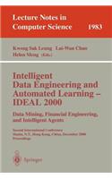 Intelligent Data Engineering and Automated Learning - Ideal 2000. Data Mining, Financial Engineering, and Intelligent Agents