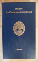 100 Jahre Schiffbautechnische Gesellschaft 2: Biografien Zur Geschichte Des Schiffbaus
