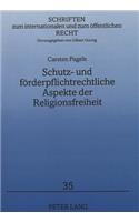 Schutz- Und Foerderpflichtrechtliche Aspekte Der Religionsfreiheit