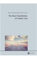 The New Foundations of Labour Law