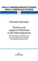 Positive und negative Hoeflichkeit in der Interimssprache