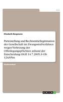 Parteistellung und Rechtsmittellegitimation der Gesellschaft im Zwangsstrafverfahren wegen Verletzung der Offenlegungspflichten anhand der Entscheidung OGH 14.7.2005, 6 Ob 124/05m