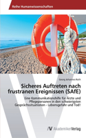 Sicheres Auftreten nach frustranen Ereignissen (SAfE)