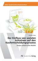 Einfluss von sozialen Initiativen auf den Kaufentscheidungsprozess