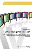 Entwicklung im Fernsehen