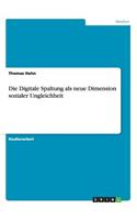 Digitale Spaltung als neue Dimension sozialer Ungleichheit