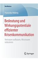 Bedeutung und Wirkungspotentiale effizienter Krisenkommunikation: Vertrauen aufbauen, Misstrauen reduzieren(BestMasters)