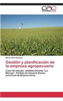 Gestión y planificación de la empresa agropecuaria