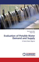 Evaluation of Potable Water Demand and Supply