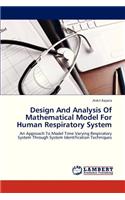 Design and Analysis of Mathematical Model for Human Respiratory System