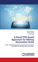 Novel PSO based Approach for Mining Association Rules