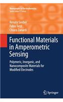 Functional Materials in Amperometric Sensing: Polymeric, Inorganic, and Nanocomposite Materials for Modified Electrodes